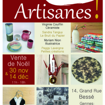 « Affiche de l’événement Artisanes – Créations terre et papier. Photos de céramiques, bijoux en céramique, illustrations et papeterie japonaise. Informations : Vente de Noël les 30 novembre et 14 décembre, de 11h à 18h, au 14 Grand Rue, Bessé (Gennes-Val-de-Loire). »